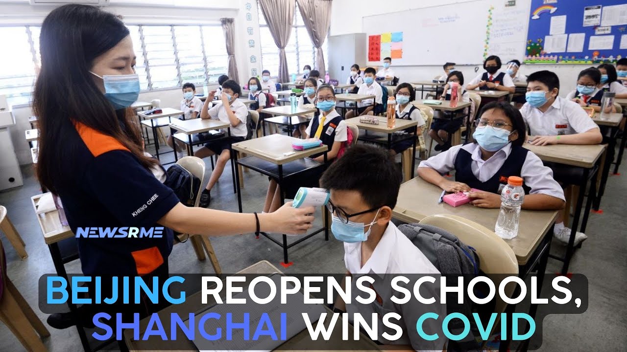 Beijing reopens schools, Shanghai wins Covid | China News | NewsRme