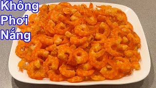 🔴(English Sub) Bí Quyết Làm Tôm. Tôm Đỏ đẹp, Rât Ngon và Để Được Lâu.  Dried Shrimps with Dehydrator