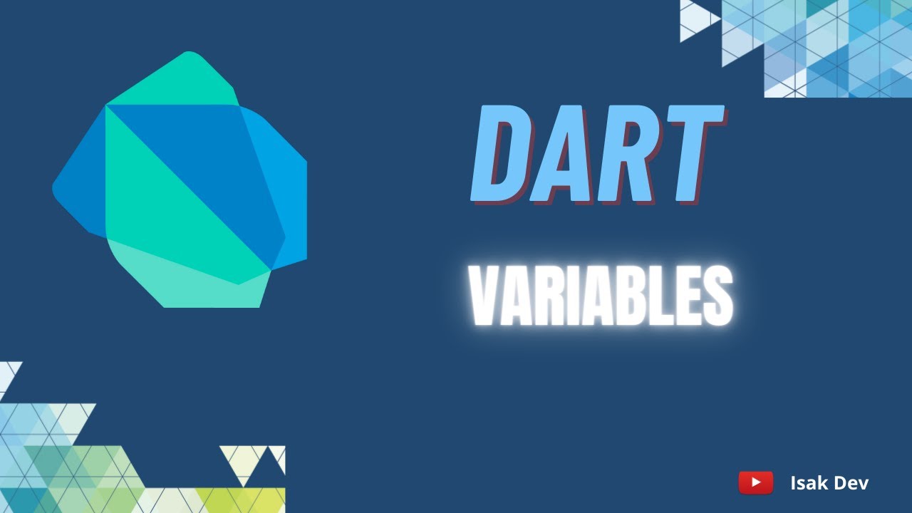 Dart dasturlash tilida Variables (var,string,int,dynamic,const,final ...
