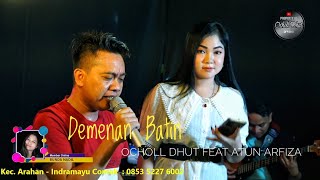 DEMENAN BATIN_OCHOL DHUT FEAT ATUN ARFIZA KONSER MINI ONLINE LIVE