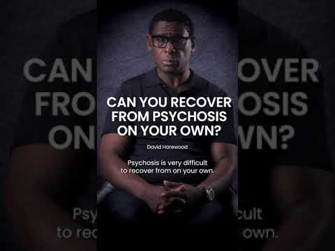 Can You Recover From Psychosis On Your Own