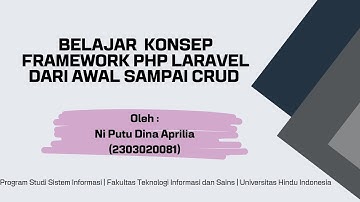 Belajar Konsep Framework PHP Laravel dari Awal sampai CRUD di Prodi Sistem Informasi UNHI Denpasar