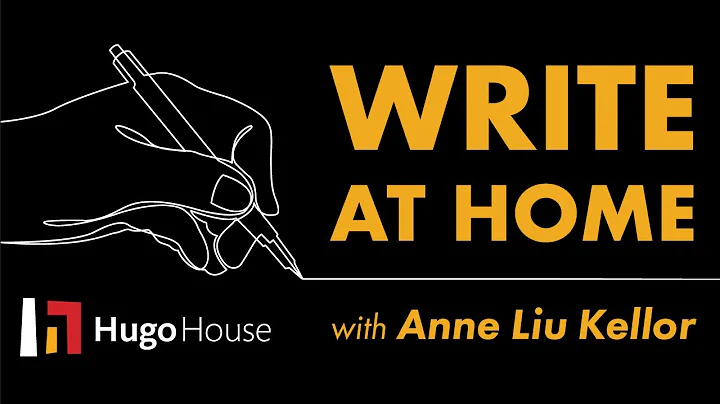 Write at Home with... Anne Liu Kellor!