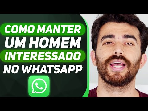 COMO MANTER UM HOMEM INTERESSADO NO WHATSAPP