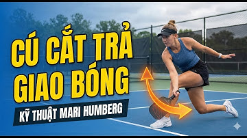 Mari Humberg hướng dẫn kỹ thuật cú cắt trả giao bóng (Slice Return) trong Pickleball