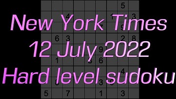 Sudoku solution – New York Times sudoku 12 July 2022 Hard level
