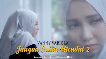 Vanny Vabiola - Jangan Salah Menilai 2 (Official Music Video)