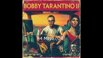Bobby Tarantino II (Snippets)