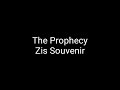 The Prophecy-Zis Souvenir