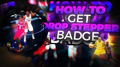 NBA 2K18 Tips: HOW TO GET DROP STEPPER BADGE FAST!!!