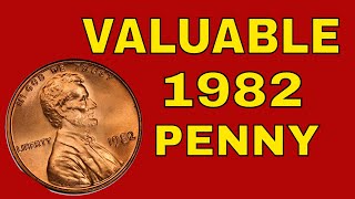 1982 valuable  pennies to look for! Pennies worth money!