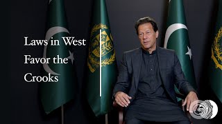 Imran Khan Explains &quot;Laws in West Favor the Crooks&quot;