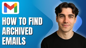 How to Find Archived Emails in Gmail (Tutorial 2025)