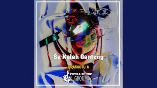 Sa Kalah Ganteng (Remix)