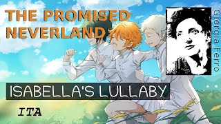 Giorgia Ferro - Isabella's Lullaby ITA - The Promised Neverland