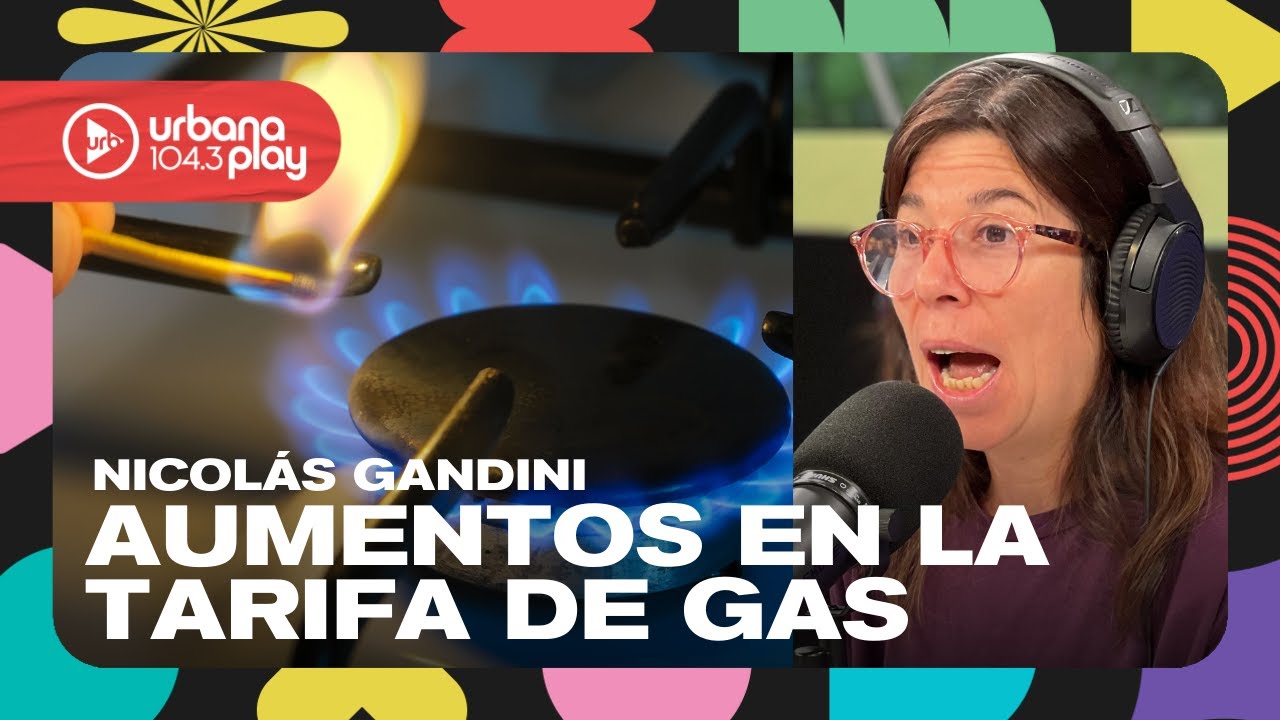 Tarifas de gas: ya rige el aumento que alcanza un promedio del 350% # ...