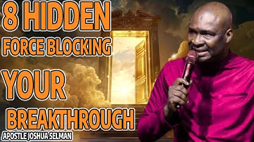 Beware : 8 Hidden Forces Blocking Your Breakthrough ~POWERFUL LESSONS`__ Apostle Joshua Selman (MW)