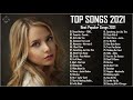 Top Songs 2020 - Ed Sheeran, Maroon 5, Adele, Taylor Swift, Ariana Grande, Sam Smith, Justin Bieber