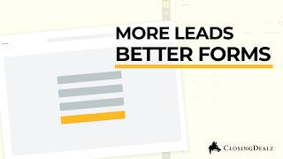 How to Create High Converting Forms in ClosingDealz