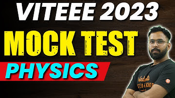 VITEEE 2023: Full Syllabus Physics Mock Test | Anupam sir @VedantuMath