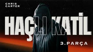 Haçlı Katil 3.Parça - Chris Carter