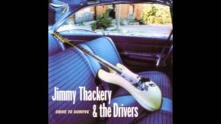 Jimmy Thackery & The Drivers - Slow Down Baby chords