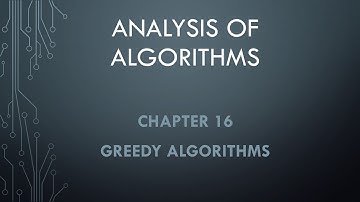 Analysis of Algorithms. Chapter 16 --- Greedy Algorithms