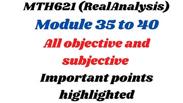 Mth621 topic 35,36,37,38,39,40||RealAnalysis || OneStepToSucess
