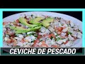 Ceviche de pescado | fácil, rápido y económico (comida mexicana)mexican Food