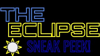 THE ECLIPSE EPISODE 2 SNEAK PEEK