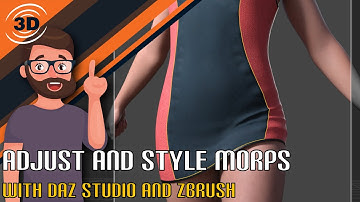 6. Adjustment and Style Morphs in DAZ Studio using ZBrush