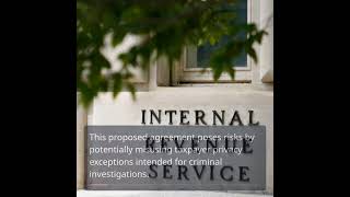 IRS and ICE: A Controversial Data-Sharing Agreement for Deportations