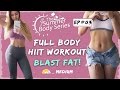 Full Body Workout | BLAST FAT HIIT Workout | At Home Routine