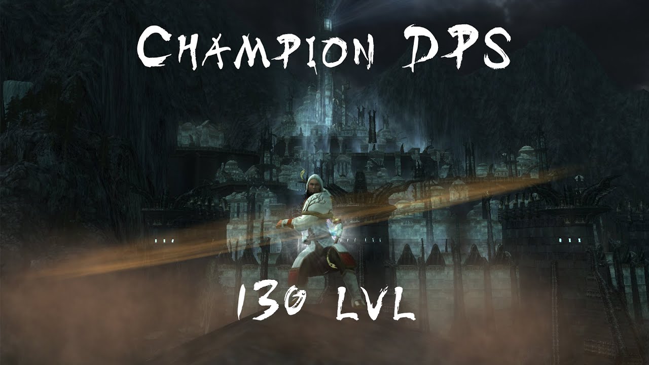 LOTRO U27.1.: Champion lvl DPS 170K+ (3 min) YouTube