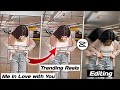 Me In Love With You Capcut Template Video Editing || Instagram Viral Reels Video Editing 2023