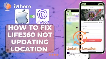 How to Fix Life360 Not Updating Location on iPhone