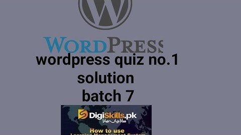 WordPress Quiz no.1 batch 7 2020