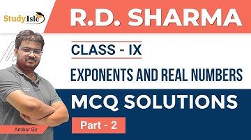 Exponents of Real Numbers MCQs 9th-Part 2| RD Sharma(Latest Edition)| Study Isle