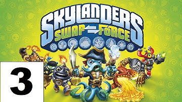 Lets Play Skylanders Swap Force Part 3