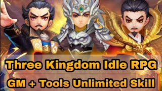 Three kingdom idle Rpg GM + Tools Unlimited Skill 168888 Ingot + VIP 18 + Free Hero S+ screenshot 4