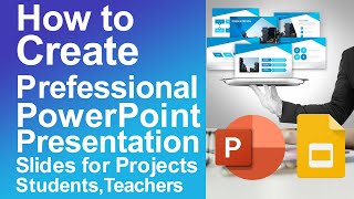 How To Create Professional PowerPoint Presentation Slides