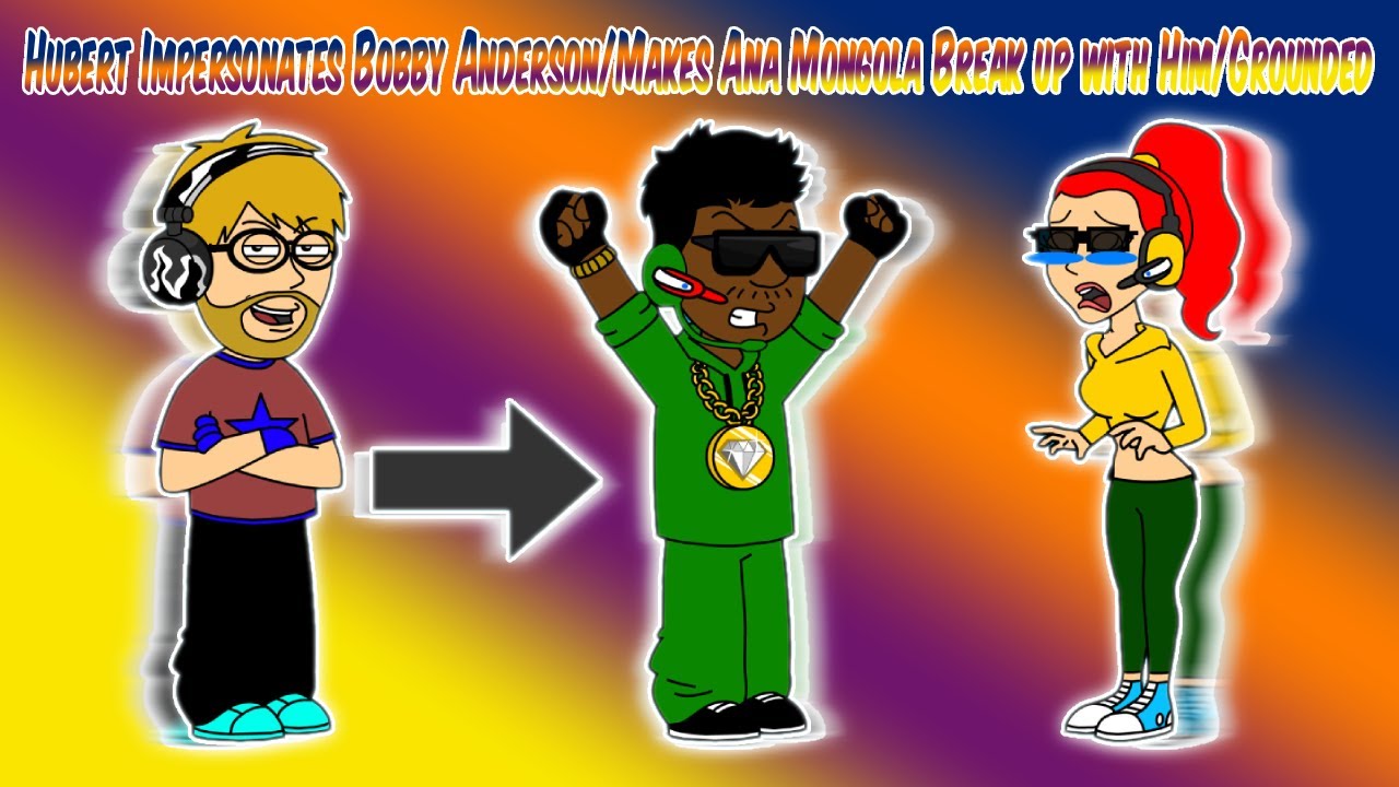 Hubert Impersonates Bobby Anderson/Makes Ana Mongola Break up with Him/Grounded