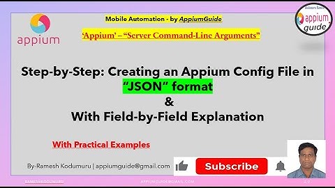 Creating an Appium Config File in “JSON” format(Step-by-Step) & With Field-by-Field Explanation