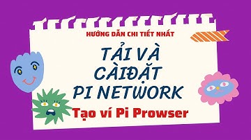 Tải và cài đặt Pi network tạo ví Pi Browser chi tiết nhất | Cuộc sống vlogs 80