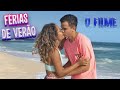 FÉRIAS DE VERÃO! - (FILME COMPLETO) - TEMPORADA 4 -