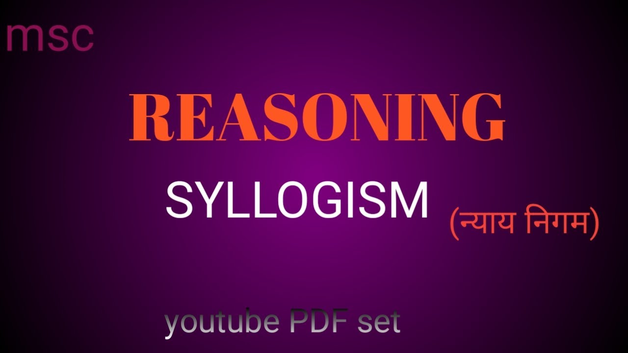 REASONING, SYLLOGISM (न्याय निगम) YOUTUBE PDF SET A-11