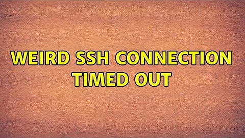 weird SSH connection timed out (3 Solutions!!)