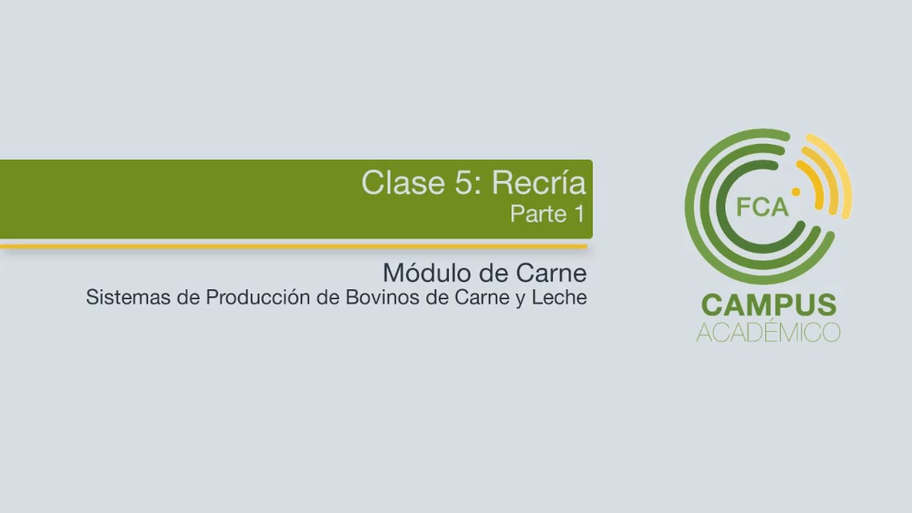 Clase 5: Recría (Parte 1)