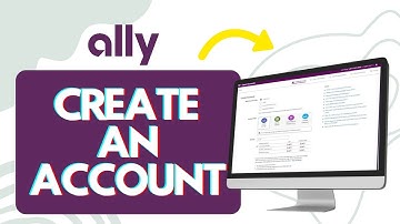 How To Create Ally Bank Account Online (Full Guide)