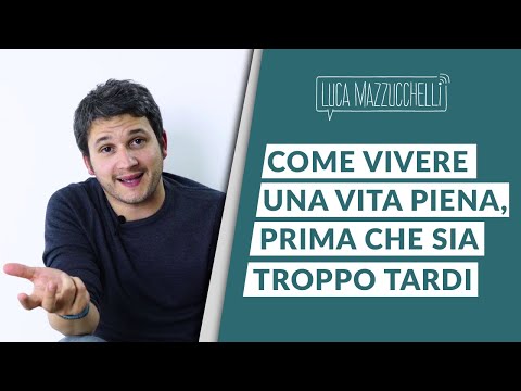 Video: Come Vivere Una Vita Piena Di Felicità Se Non So Cosa Voglio Dalla Vita: La Psicologia Dei Nostri Desideri